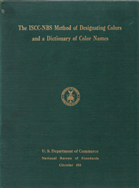The ISCC-NBS Method of Designating Colors and A Dictionary of Color Names